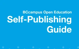 Self-Publishing Guide: BC Open Textbook